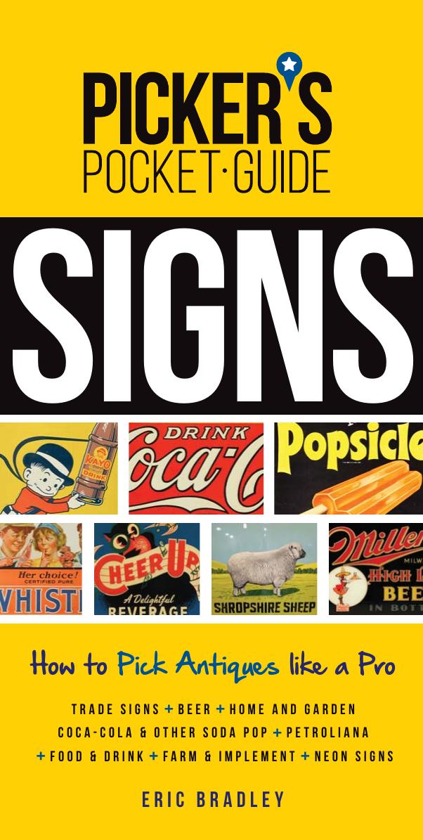 Picker's Pocket Guide - Signs: How to Pick Antiques Like a Pro by TBX ; TotalBoox ; Bradley Eric