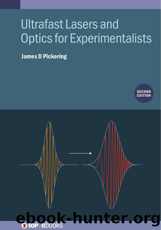 Pickering J. Ultrafast Lasers and Optics for Experimentalists 2ed 2025 by Unknown