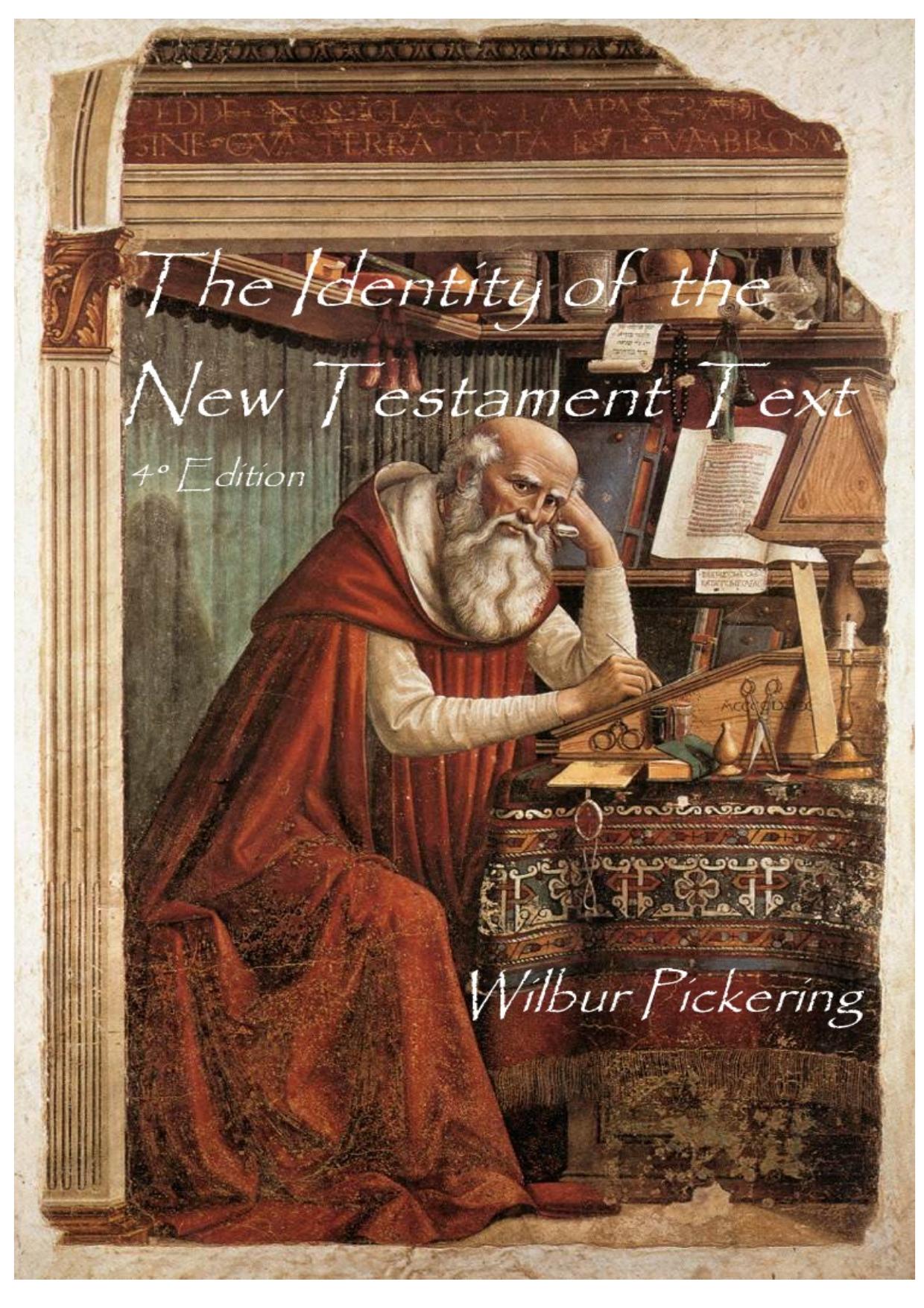 Pickering by The Identity of the New Testament Text 4e (2014)