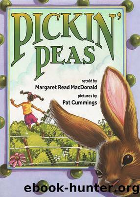 Pickinâ Peas by Margaret Read McDonald
