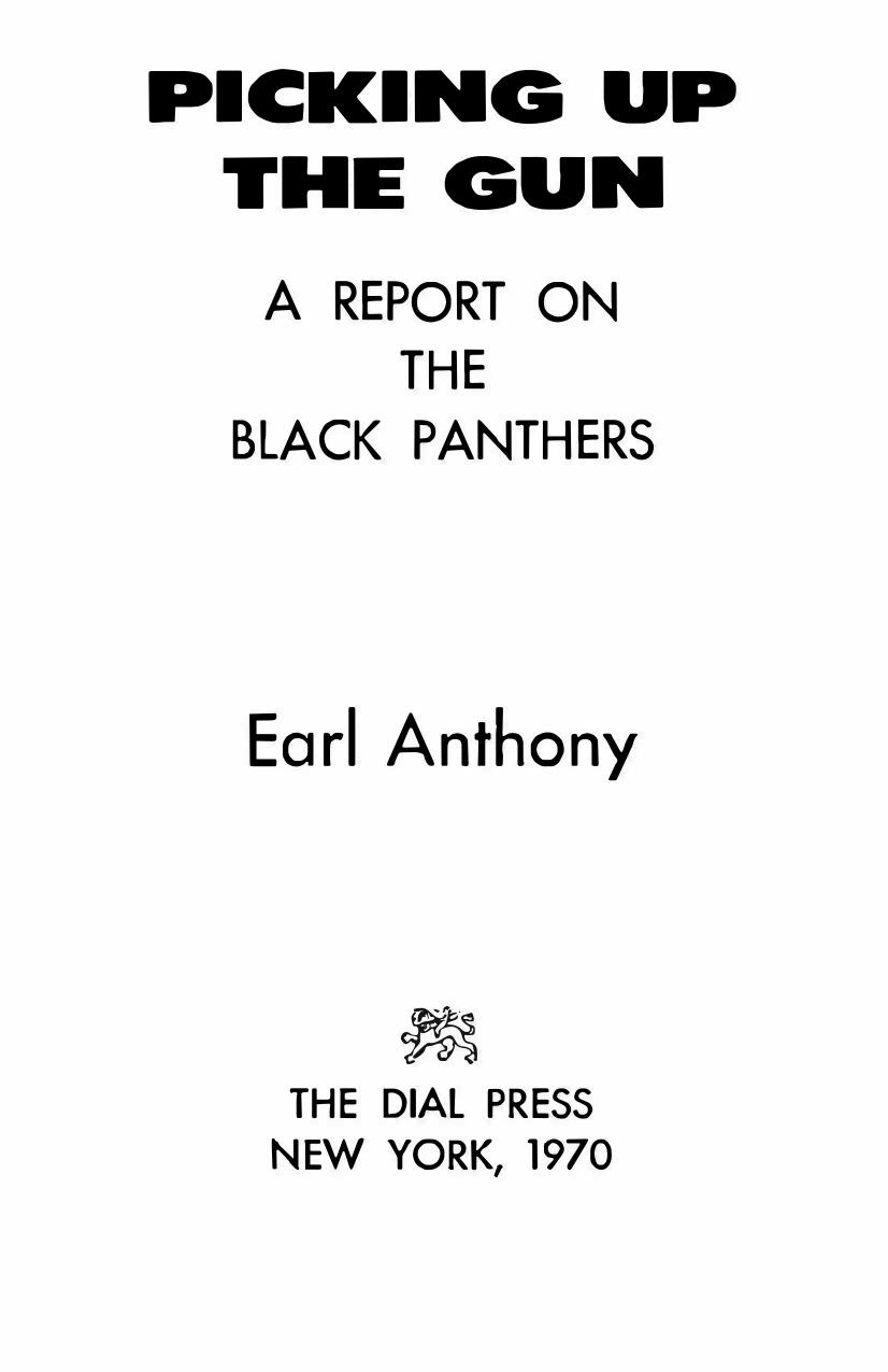 Picking Up the Gun: A Report on the Black Panthers by Earl Anthony