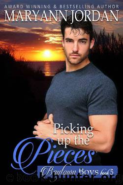 Picking Up the Pieces: Baytown Boys Series by Maryann Jordan