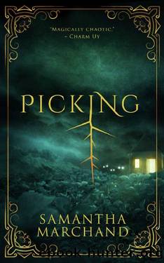 Picking by Samantha Marchand