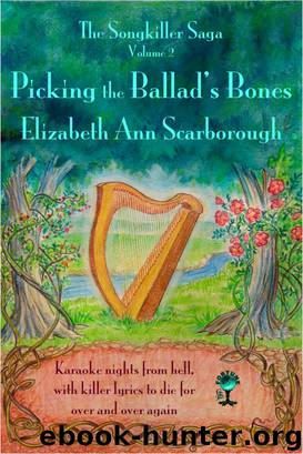 Picking the Ballad's Bones by Elizabeth Ann Scarborough