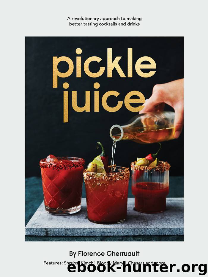Pickle Juice by Florence Cherruault