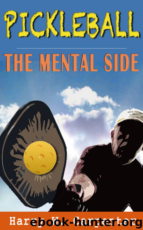 Pickleball: The Mental Side by Carpenter Harry W