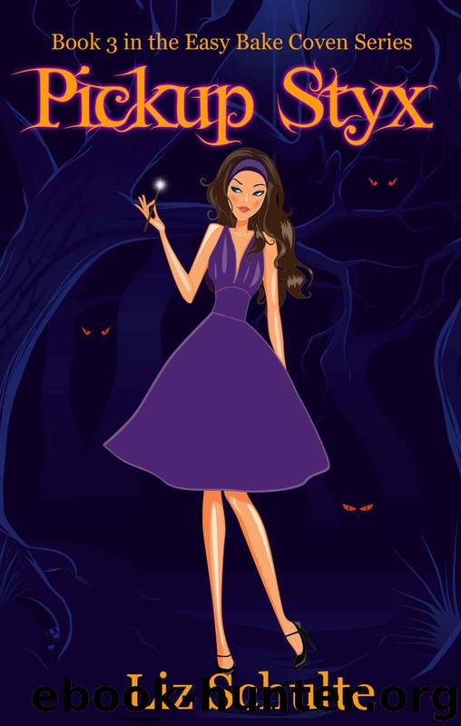Pickup Styx (Easy Bake Coven) by Schulte Liz