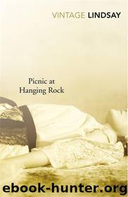 Picnic at Hanging Rock by Joan Lindsay