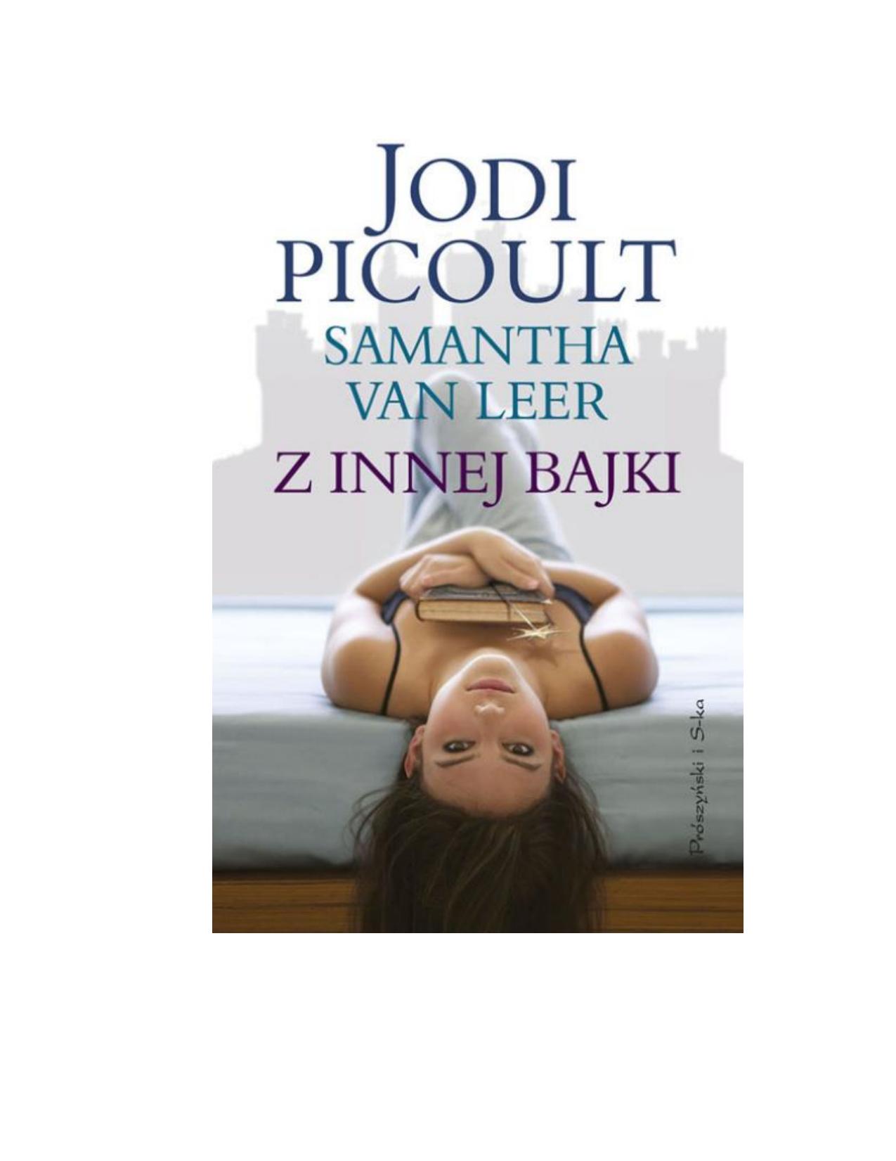 Picoult Jodi, Van Leer Samantha by Z innej bajki