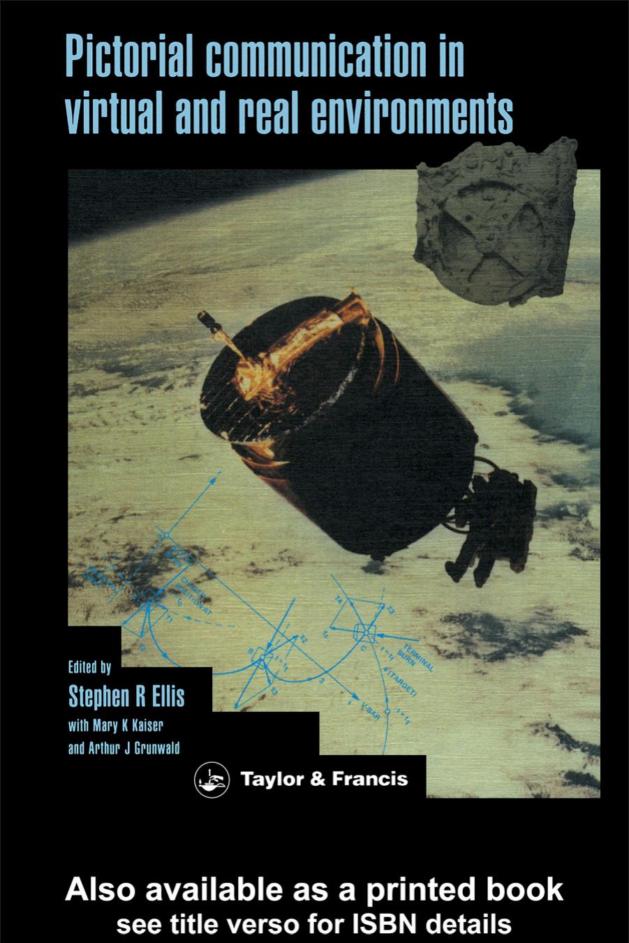 Pictorial Communication In Virtual And Real Environments by Ellis Stephen