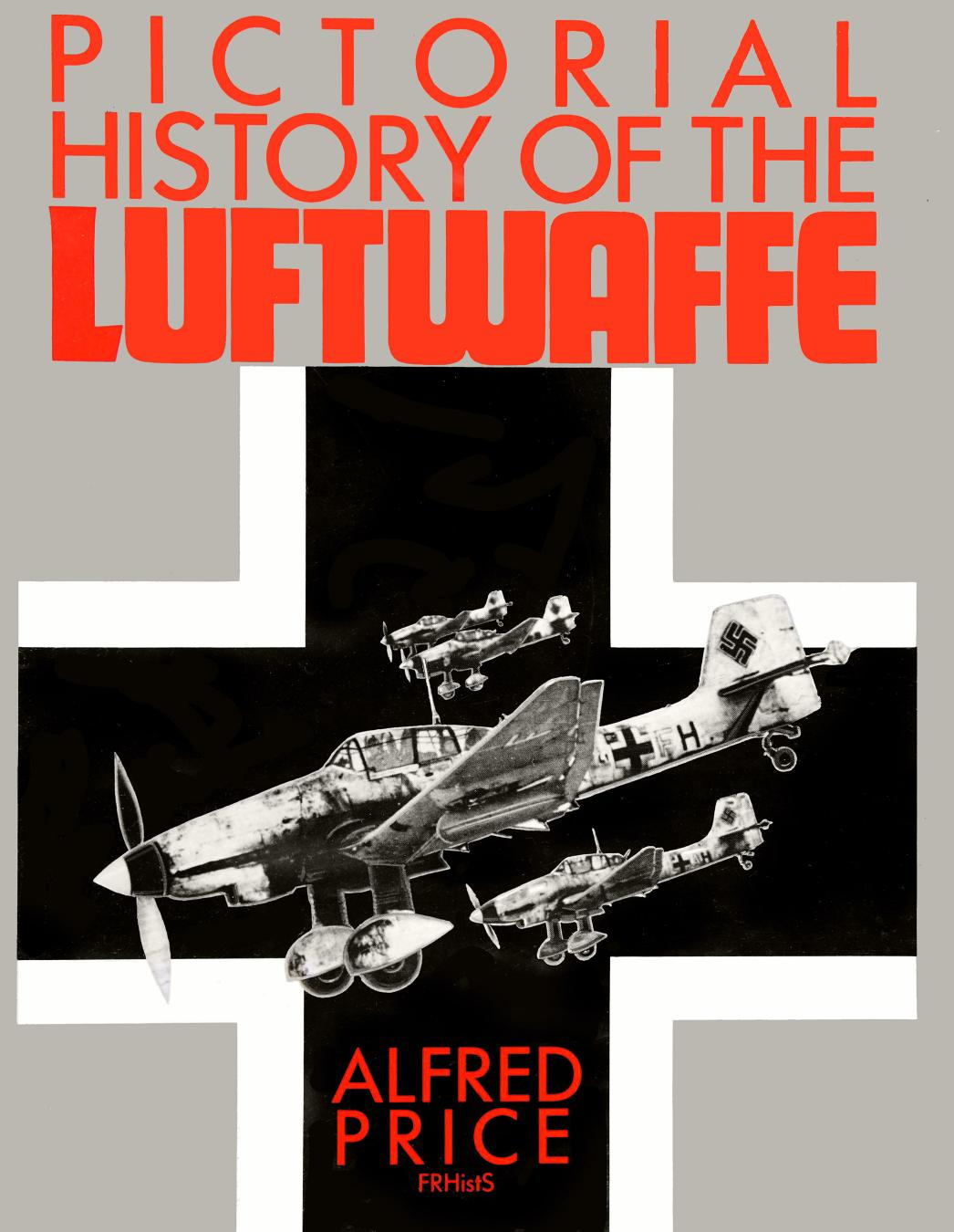 Pictorial History of the Luftwaffe by Unknown