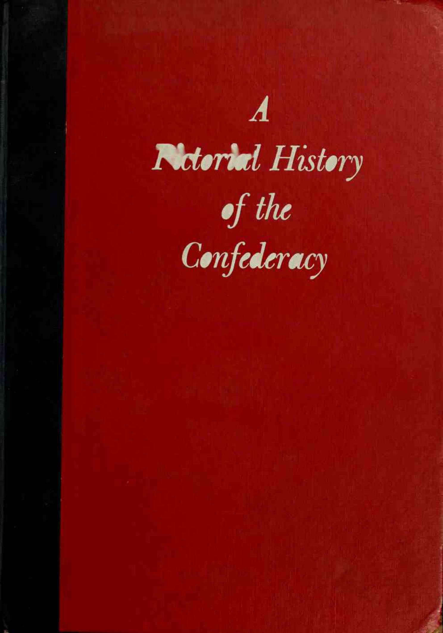 Pictorial history of the Confederacy by Unknown