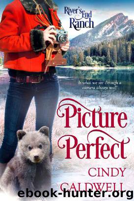 Picture Perfect (River's End Ranch Book 45) by Cindy Caldwell & River's End Ranch