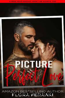 Picture Perfect Love: A Steamy Standalone Instalove Romance by Flora Ferrari