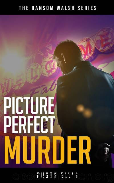 Picture Perfect Murder by Rusty Ellis