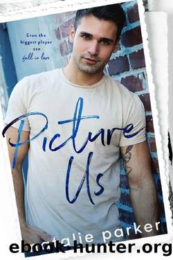 Picture Us (Turn it Up Book 3) by Natalie Parker