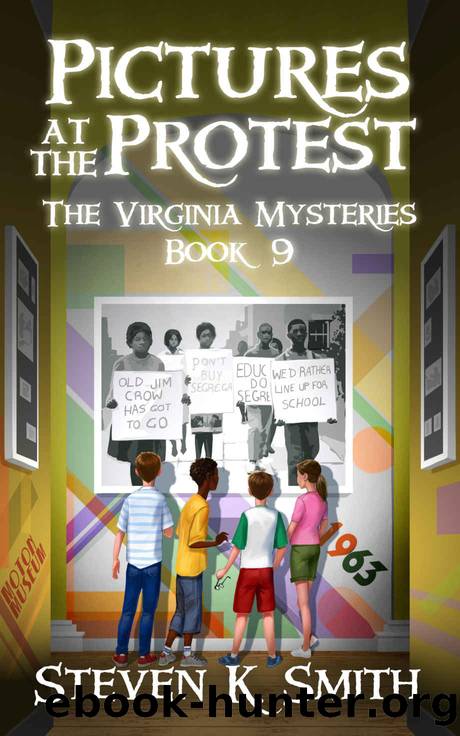 Pictures at the Protest: The Virginia Mysteries Book 9 by Smith Steven K