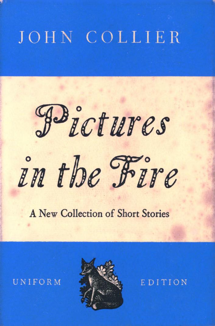 Pictures in the Fire (1958) by John Collier