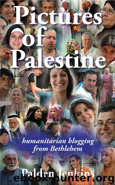 Pictures of Palestine - a humanitarian blogging from Bethlehem by Jenkins Palden