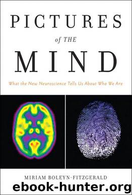Pictures of the Mind: What the New Neuroscience Tells Us About Who We Are (FT Press Science) by Boleyn-Fitzgerald Miriam