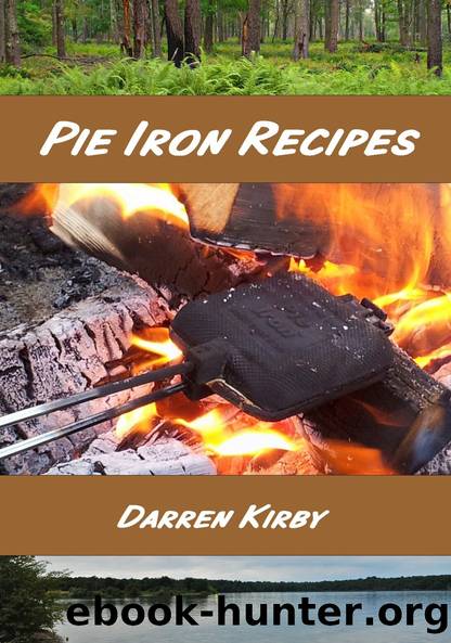 Pie Iron Recipes by Darren Kirby