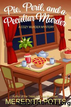 Pie, Peril, and a Peculiar Murder by Meredith Potts