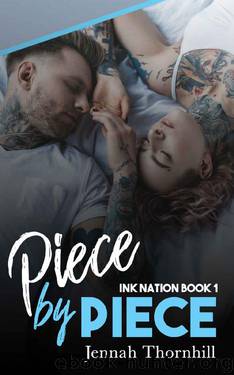 Piece By Piece (The Ink Nation Series Book 1) by Jennah Thornhill