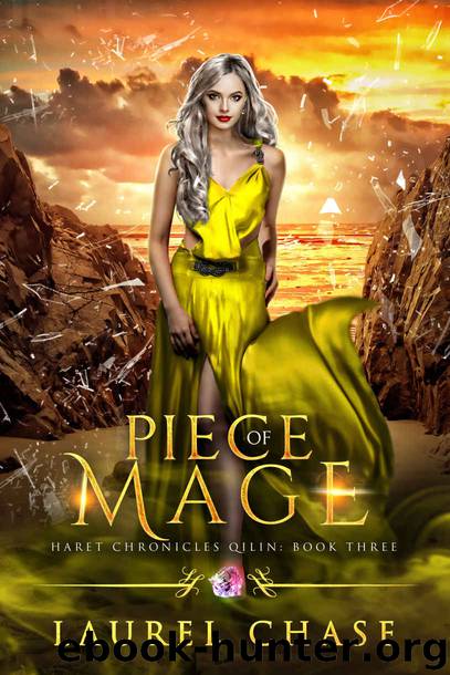 Piece of Mage: A Fantasy Romance (Haret Chronicles: Qilin Book 3) by Laurel Chase