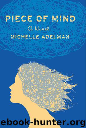 Piece of Mind by Michelle Adelman
