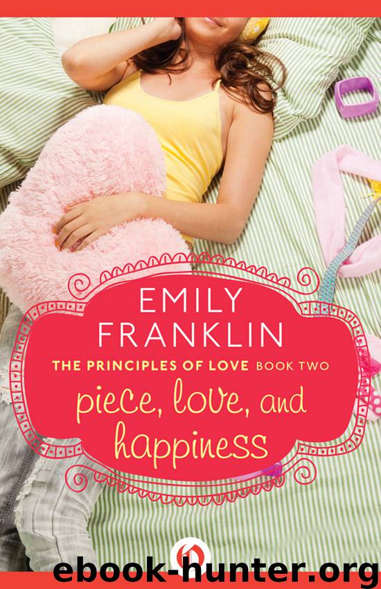Piece, Love, and Happiness by Emily Franklin