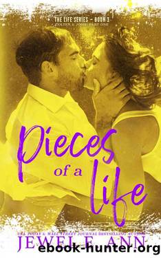 Pieces of a Life: Colten & Josie: Part One (The Life Series Book 3) by Jewel E. Ann