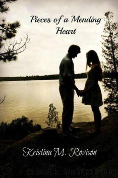 Pieces of a Mending Heart by Kristina Rovison
