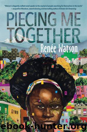 Piecing Me Together by Renée Watson