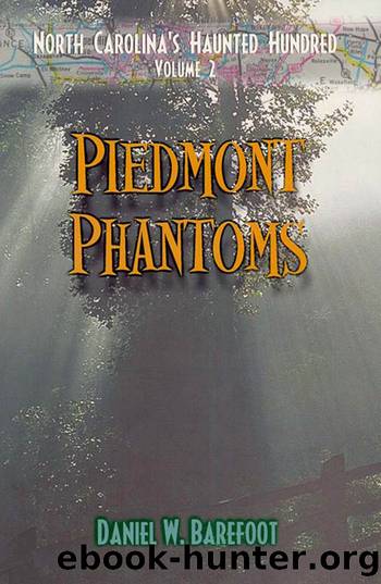 Piedmont Phantoms by Daniel W. Barefoot