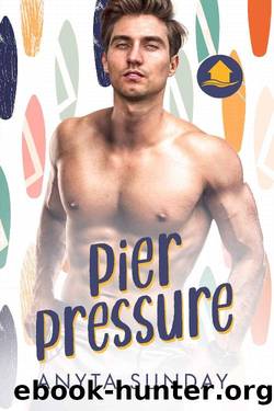 Pier Pressure by Anyta Sunday
