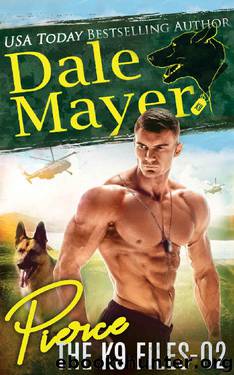 Pierce (The K9 Files Book 2) by Dale Mayer