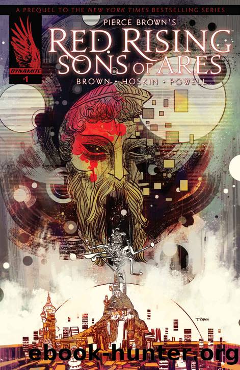 Pierce Brown's Red Rising: Son Of Ares #1 by Pierce Brown & Rik Hoskin