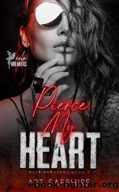 Pierce My Heart: A MFF, Second Chance Romance (Rule Breakers Book 4) by Art Sapphire