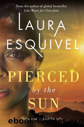 Pierced by the Sun by Esquivel Laura