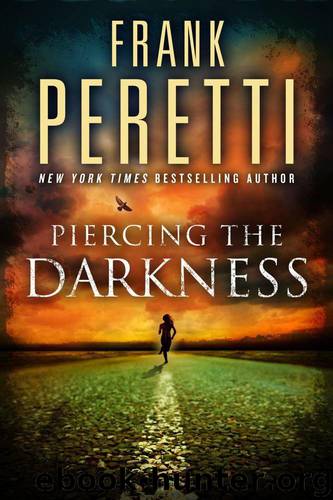 Piercing the Darkness: A Novel by Frank Peretti