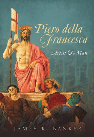 Piero della Francesca: Artist and Man by Unknow