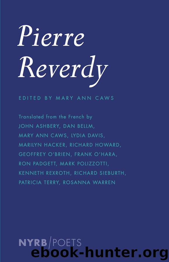 Pierre Reverdy by Pierre Reverdy