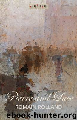 Pierre and Luce by Romain Rolland
