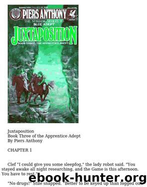 Piers Anthony - Apprentice Adept 03 - Juxtaposition by Anthony Piers