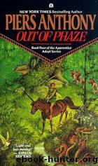 Piers Anthony - Apprentice Adept 04 - Out of Phaze by Anthony Piers