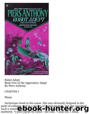 Piers Anthony - Apprentice Adept 05 - Robot Adept by Anthony Piers