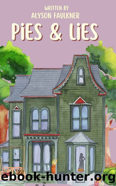 Pies & Lies by Alyson Faulkner