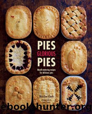 Pies Glorious Pies by Clark Maxine;