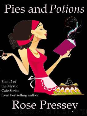 Pies and Potions by Pressey Rose