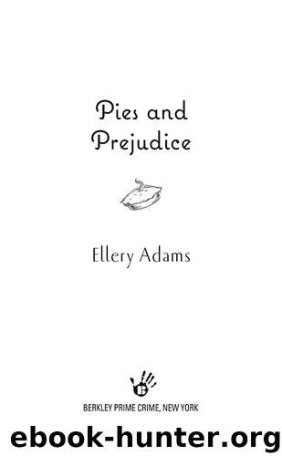 Pies and Prejudice by Ellery Adams